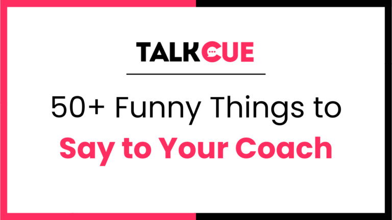 50+ Funny Things to Say to Your Coach