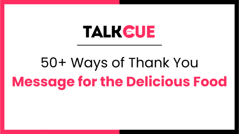 50+ Ways of Thank You Message for the Delicious Food